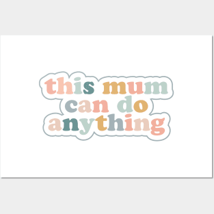 Mothers Day Gift - This Mum Can Do Anything Posters and Art